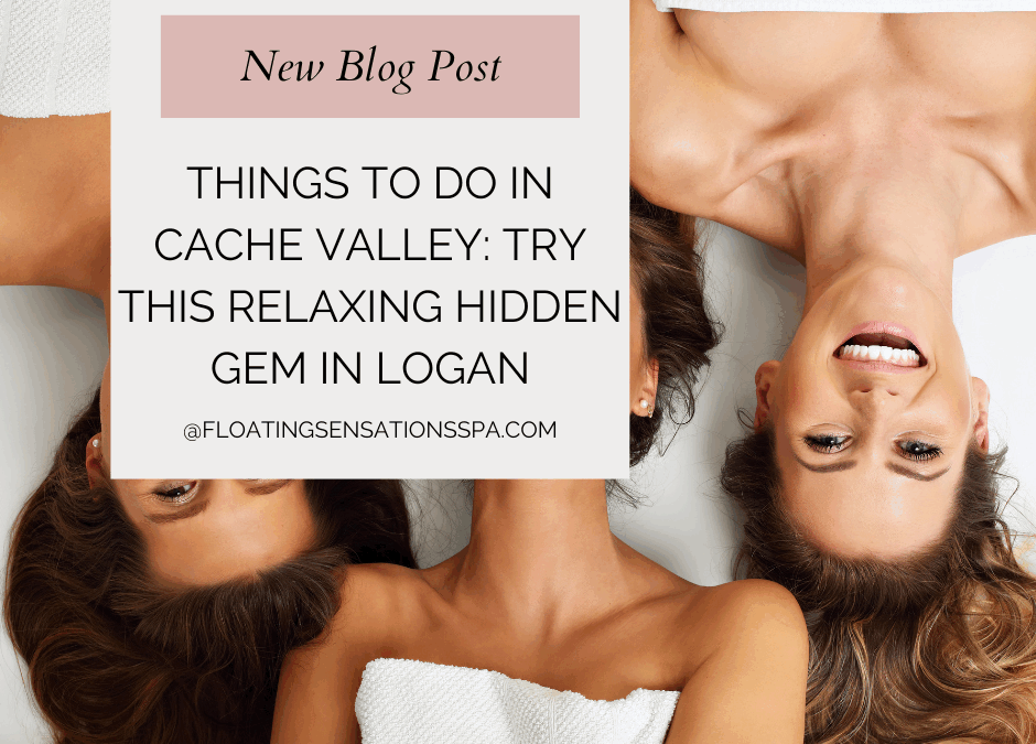 Things to Do in Cache Valley: Try This Relaxing Hidden Gem in Logan